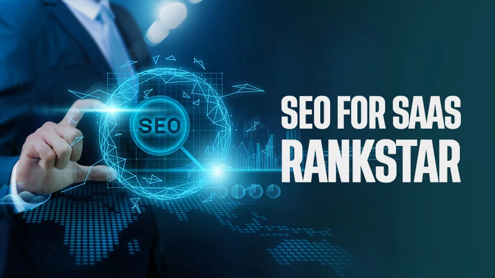 SEO for SaaS Rankstar rkxadvertising
